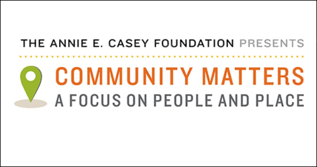 Community Matters: A Focus on People and Place