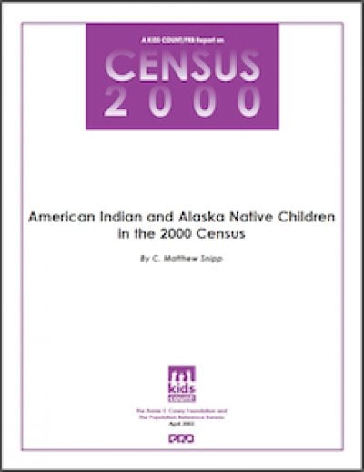 AECF American Indianand Alaska Native Childreninthe2000 Census 2002 cover